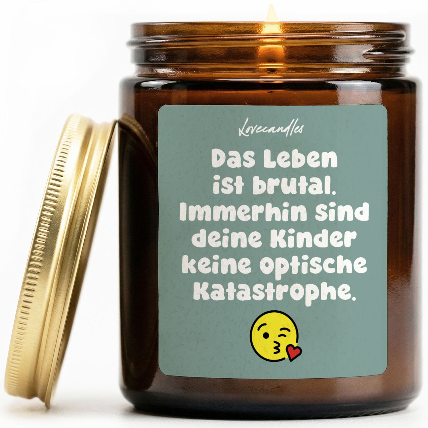 Vanille Duftkerze - Das Leben
ist brutal. Immerhin sind deine Kinder keine optische Katastrophe.