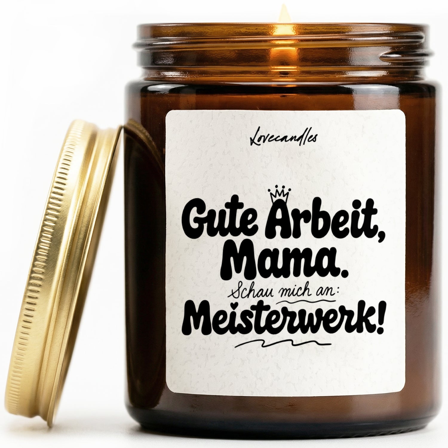 Duftkerze - Gute Arbeit, Mama. Schau mich an: Meisterwerk! – Lovecandles