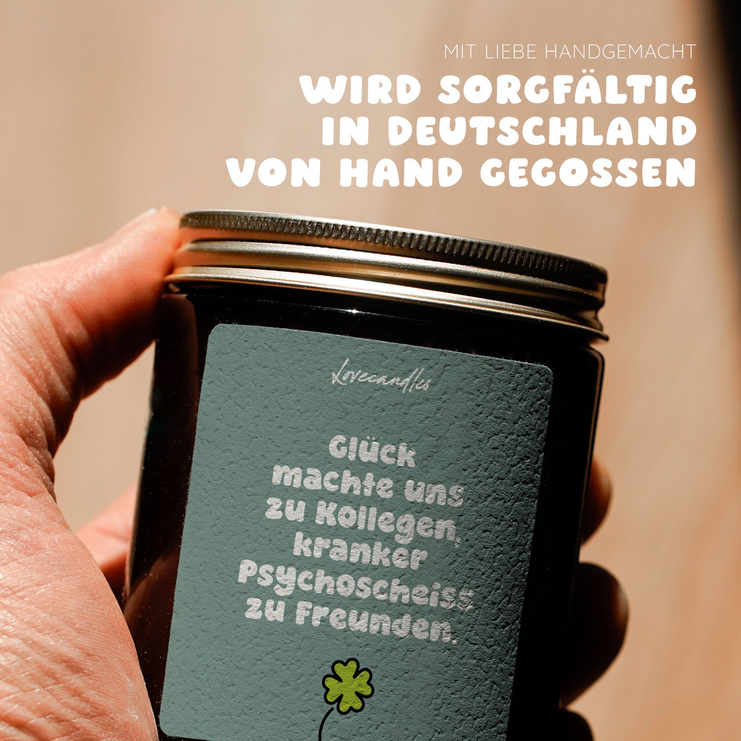 Duftkerze - Glück machte uns zu Kollegen, kranker psychoscheiss zu Freunden