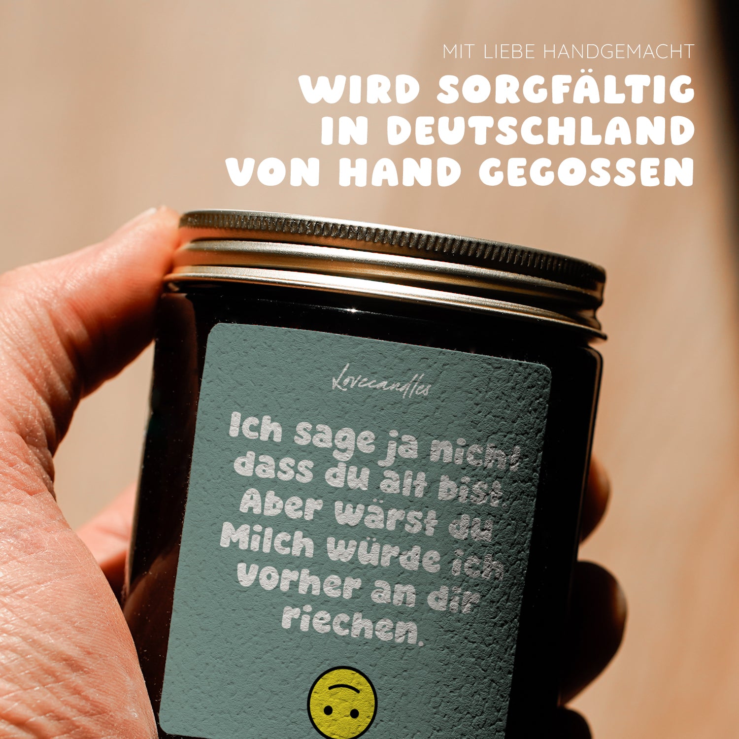 Ich sage ja nicht dass du alt bist. Aber wärst du Milch würde ich vorher an dir riechen - Duftkerze mit Spruch als Geschenk für Geburtstag, Männer und Frauen, Lustige Vanille Duftkerzen im Glas - Bild 5