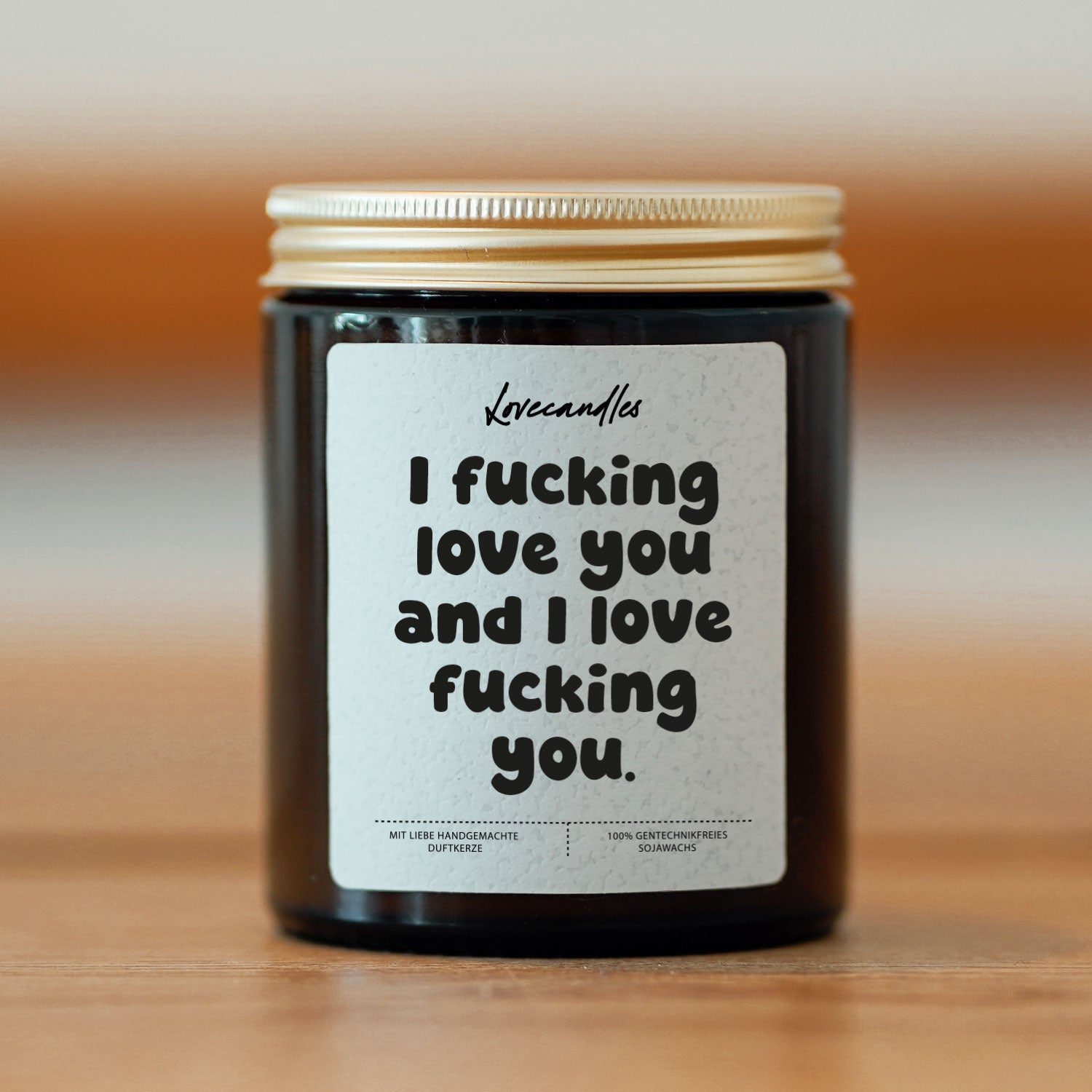 Duftkerze - I f*cking love you and I love f*cking you.