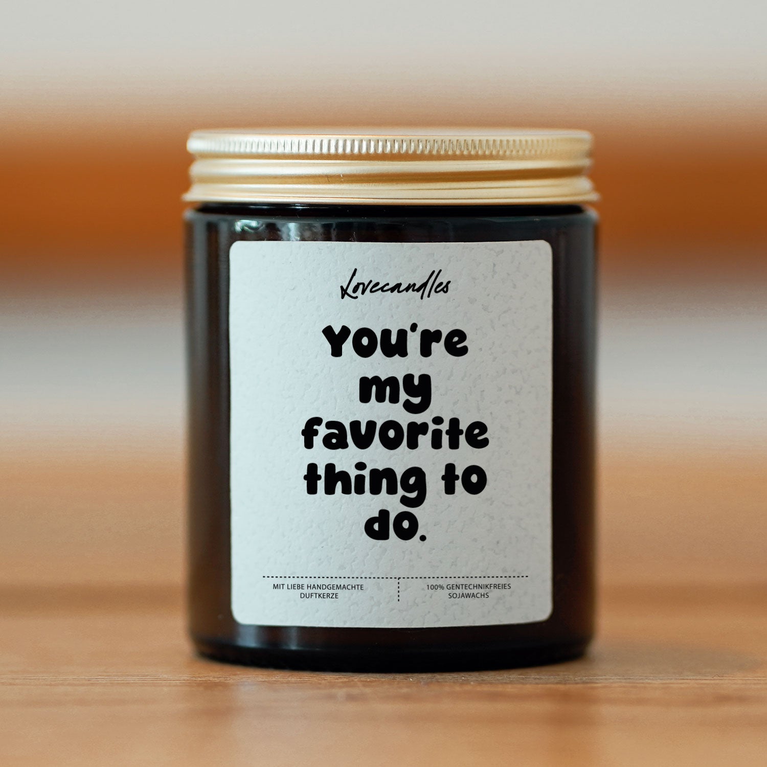 Duftkerze - You’re my favorite thing to do.