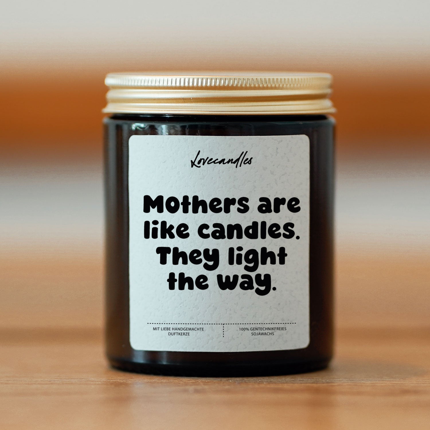 Duftkerze - Mothers are like candles. They light the way.