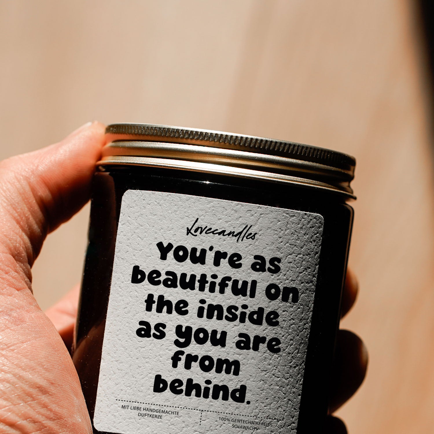 Duftkerze - You’re as beautiful on the inside as you are from behind.