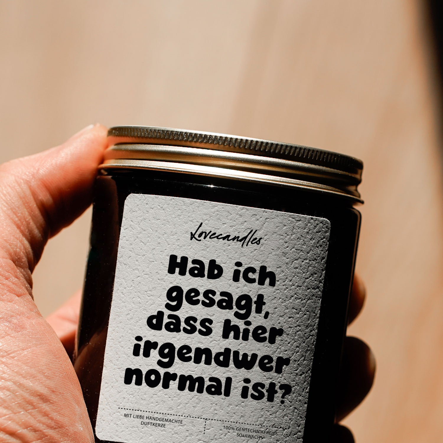 Duftkerze - Hab ich gesagt, dass hier irgendwer normal ist?