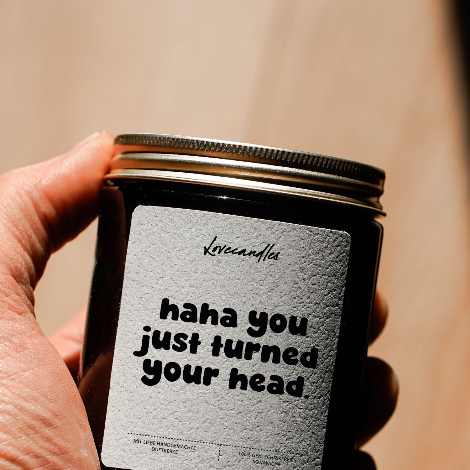 Duftkerze - haha you just turned your head.