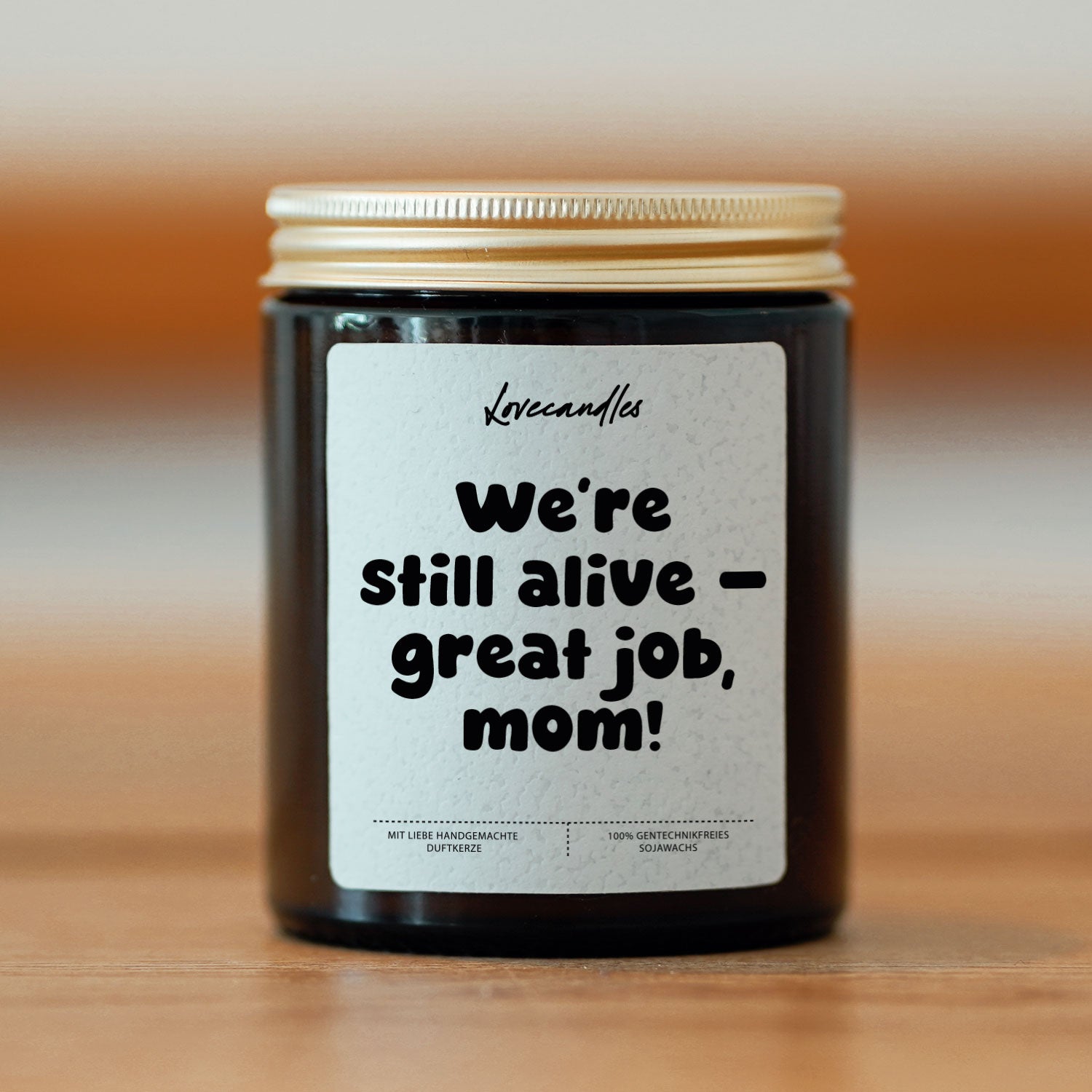 Duftkerze - We’re still alive – great job, mom!