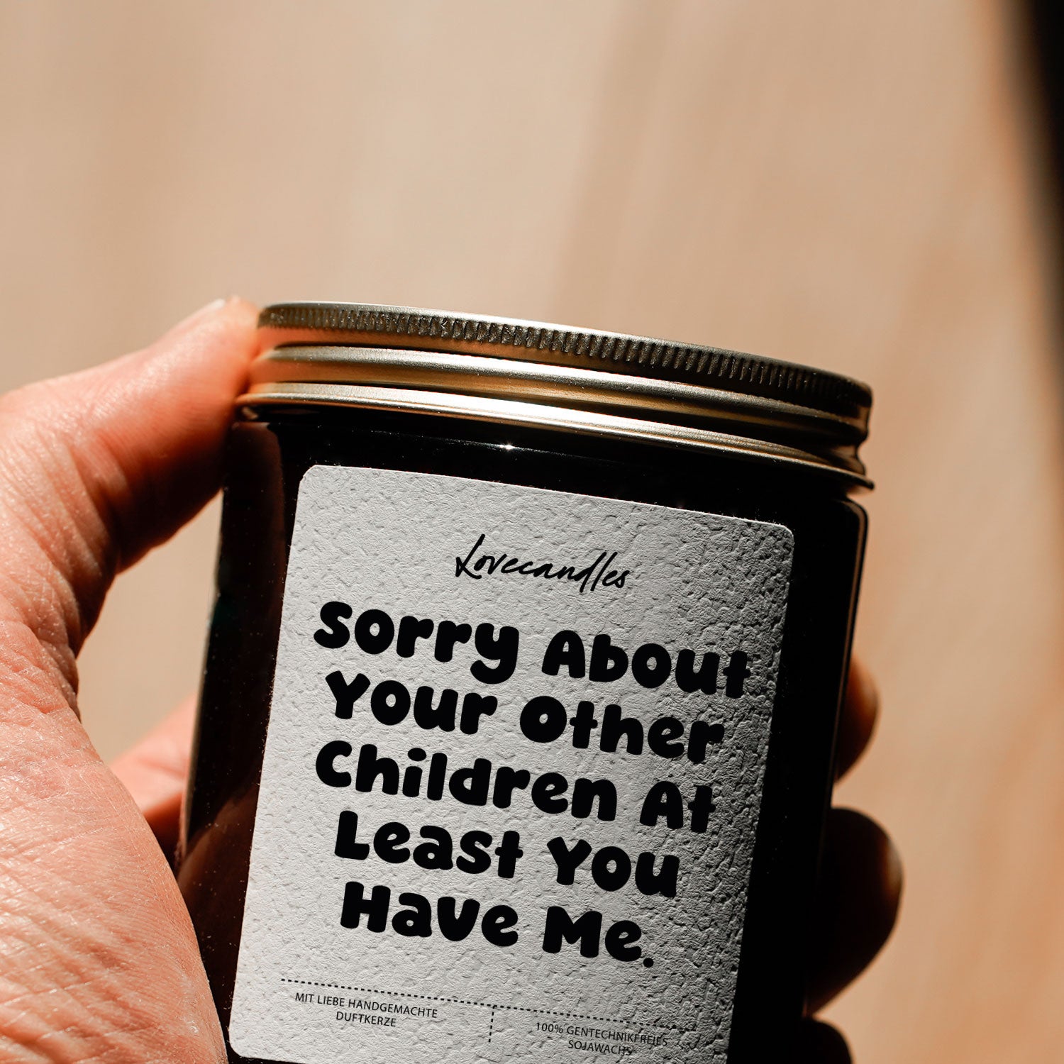 Duftkerze - Sorry About Your Other Children At Least You Have Me.