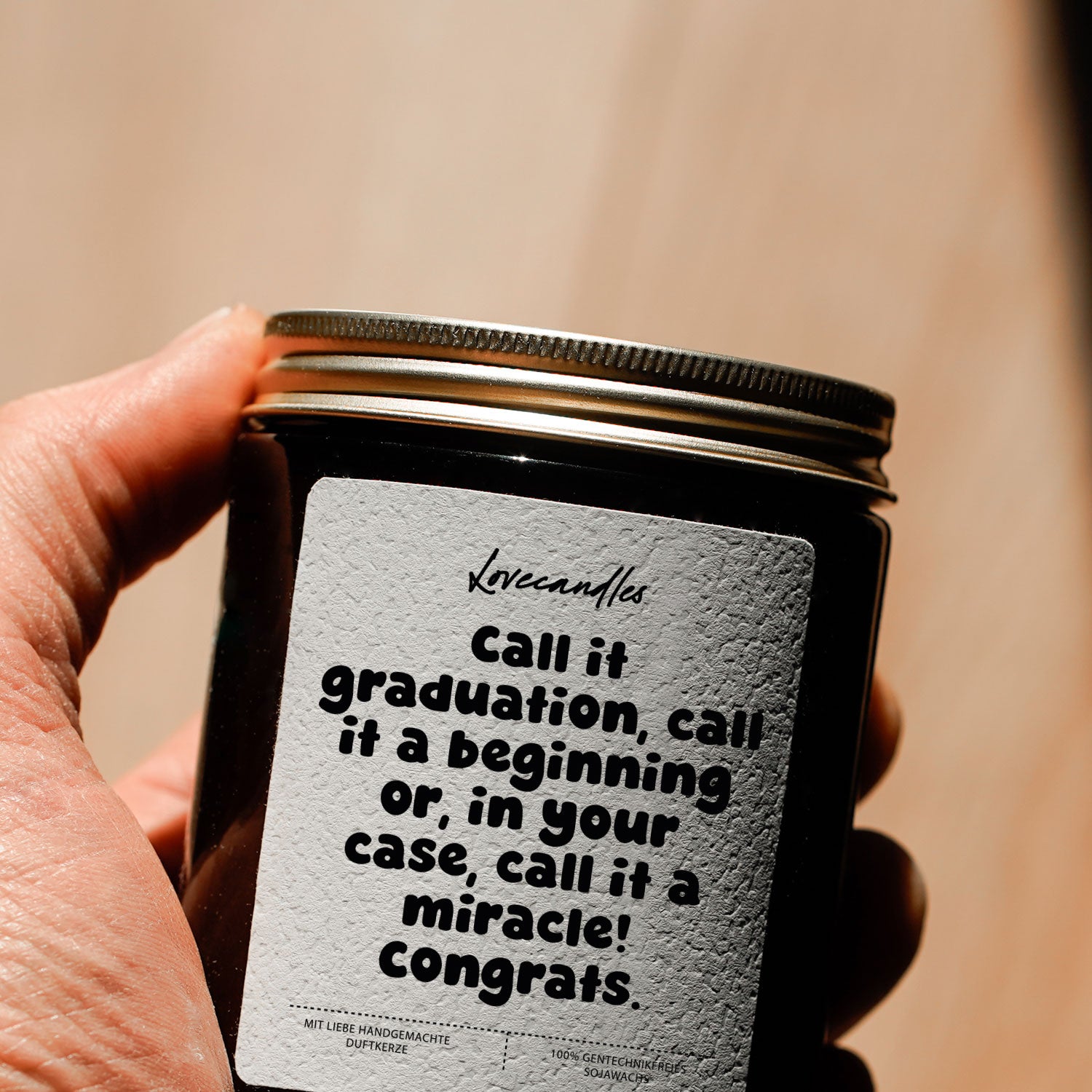 Duftkerze - Call it graduation, call it a beginning or, in your case, call it a miracle! Congrats.
