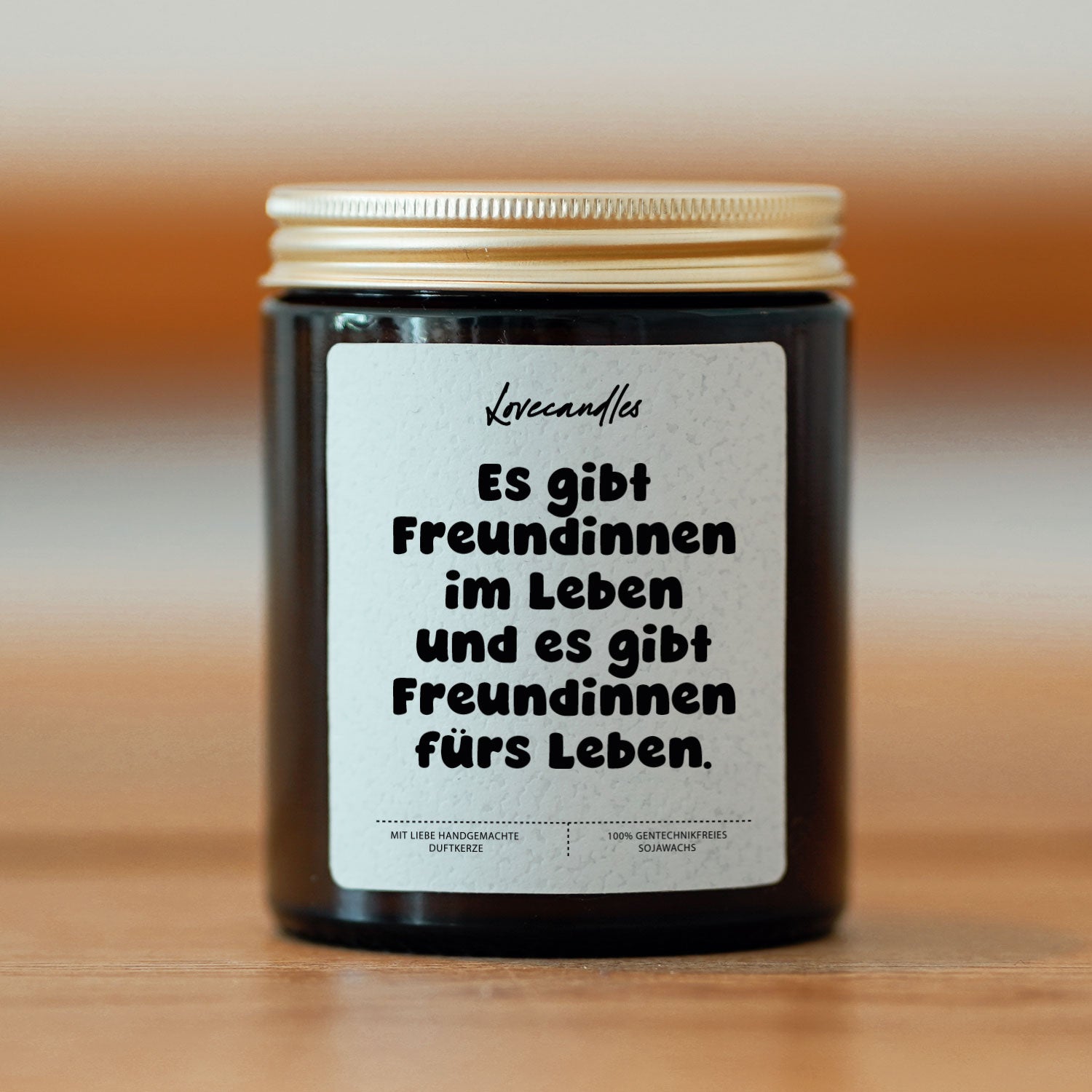 Duftkerze - Es gibt Freundinnen im Leben und es gibt Freundinnen fürs Leben.