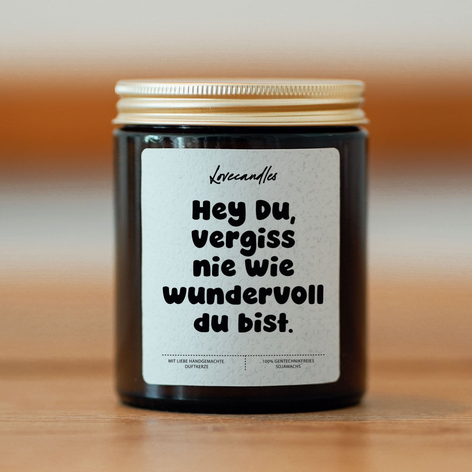 Duftkerze - Hey Du, vergiss nie wie wundervoll du bist.