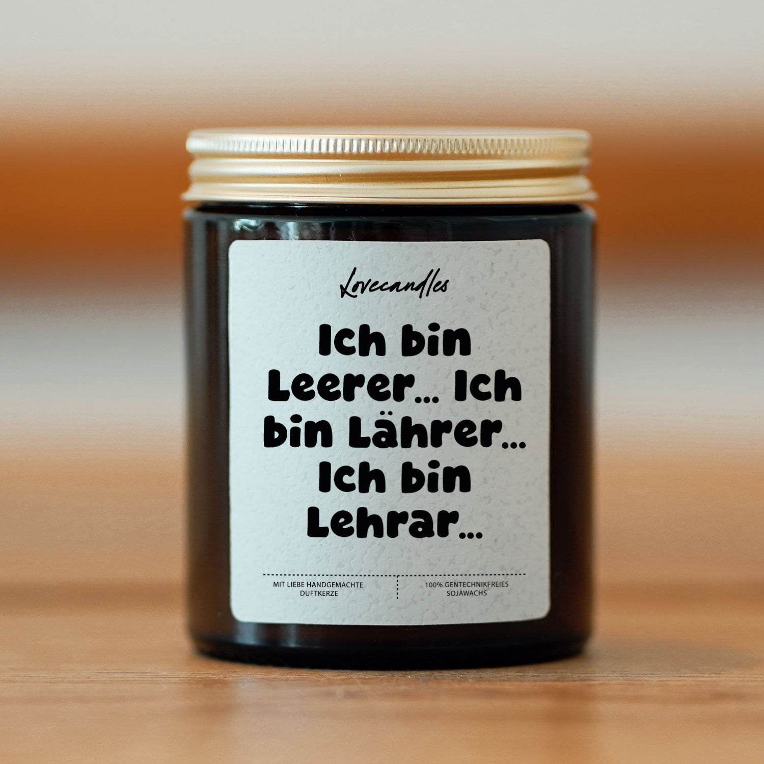 Duftkerze - Ich bin Leerer... Ich bin Lährer... Ich bin Lehrar...