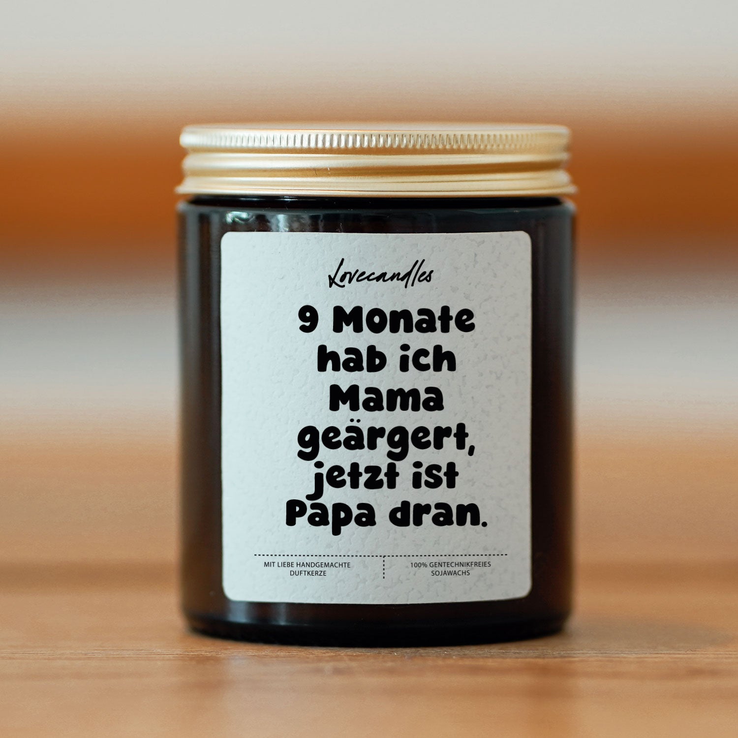 Duftkerze - 9 Monate Hab ich Mama Geärgert, Jetzt Ist Papa Dran.
