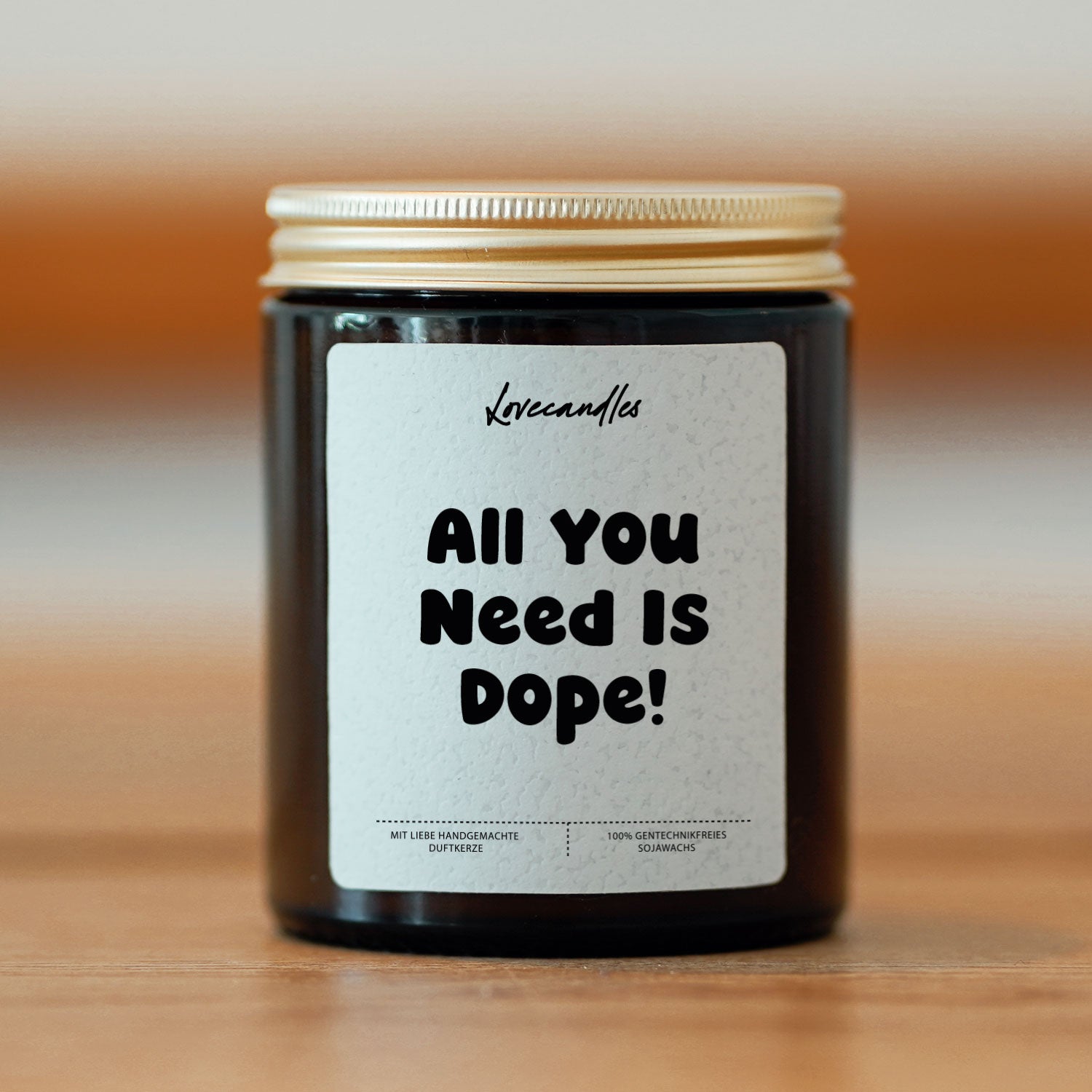 Duftkerze - All You Need Is Dope!