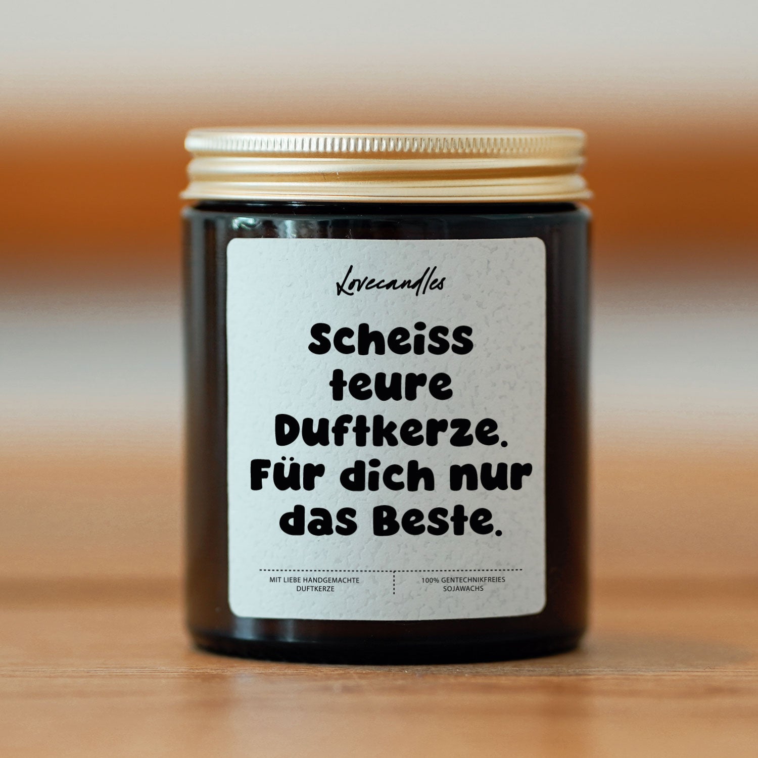 Duftkerze - Scheiss Teure Duftkerze. Für Dich Nur Das Beste.