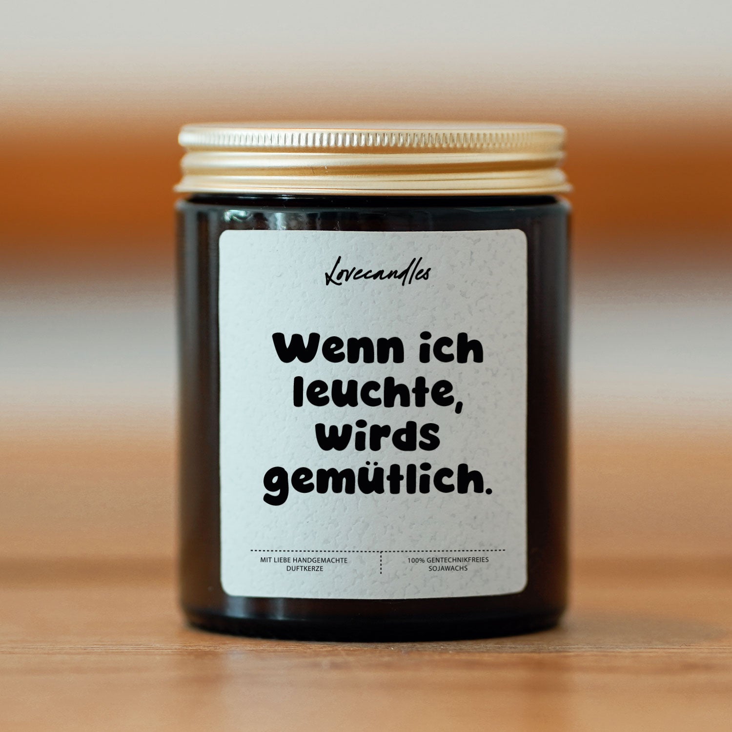 Duftkerze - Wenn ich Leuchte, Wirds Gemütlich.