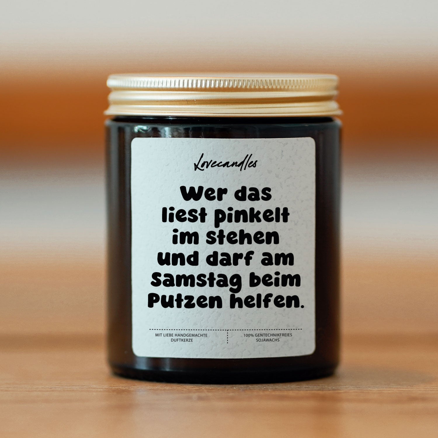 Duftkerze - Wer Das Liest Pinkelt im Stehen und Darf am Samstag Beim Putzen Helfen.