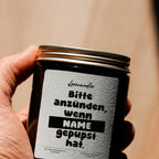 Duftkerze "Bitte anzünden, wenn ..." #4